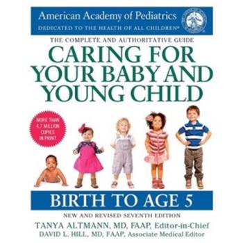 美国儿科学会育儿百科.第7版Caring for Your Baby and Young Child_Birth to Age 5_7th Edition_Tanya Altmann_American Academy of Pediatrics2019P962_9781984817709