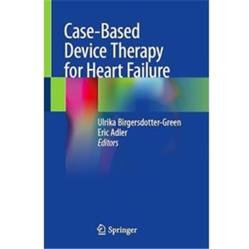 心力衰竭病例器械治疗Case-Based Device Therapy for Heart Failure 2021