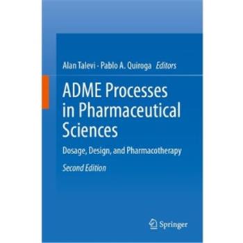 ADME药学过程 剂量，设计和药物疗法 第2版ADME Processes in Pharmaceutical Sciences_ Dosage, Design, and Pharmacotherapy 2nd Edition 2024