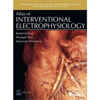 介入电生理学图谱Atlas Interventional Electrophysiology_Roderick Tung2024_9781942909606电子版
